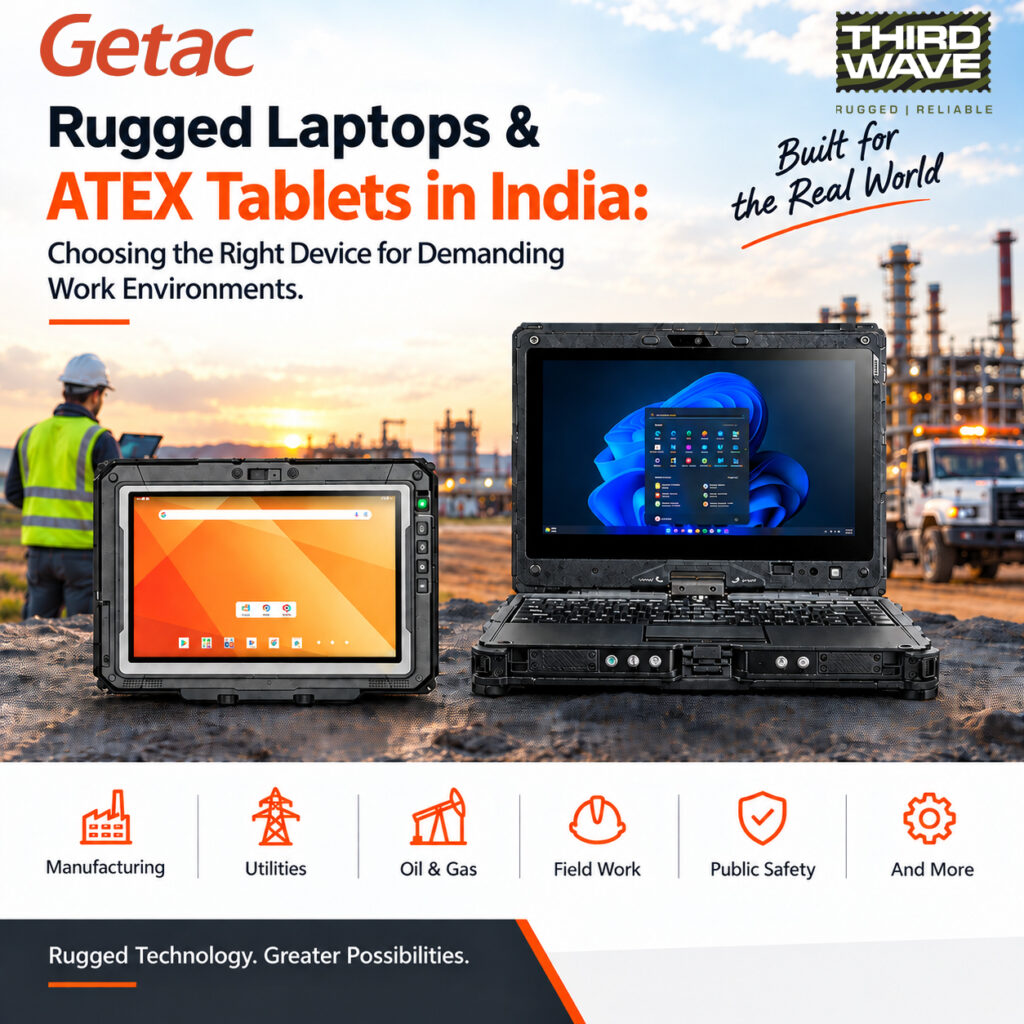 Getac Rugged Laptops and ATEX Tablets in in India
